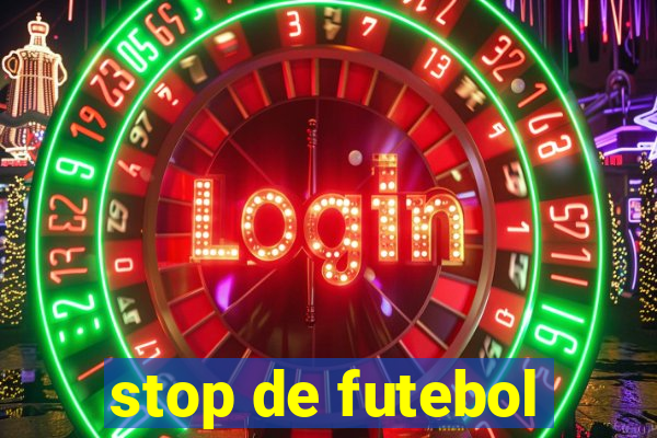 stop de futebol